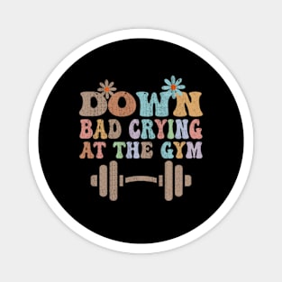 Down bd crying at the gym Magnet